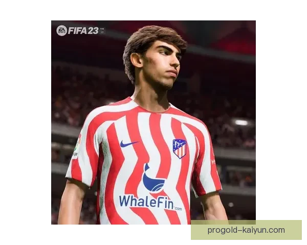 菲利克斯风格分析：持续提升的场上表现与战术适应能力